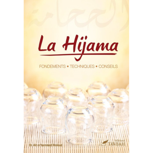 La Hijama – Fondements, Techniques, Conseils