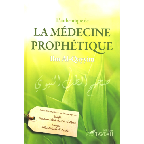 L’authentique de la Médecine Prophétique