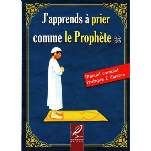 J'apprends À Prier Comme Le Prophète (Version Garçon/Homme)
