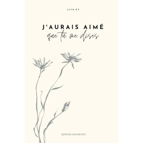 J'aurais Aimé Que Tu Me Dises