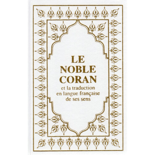 Le Coran (Arabe-Français) - Editions Sana - Format Poche 12X17 - Couverture BLANC