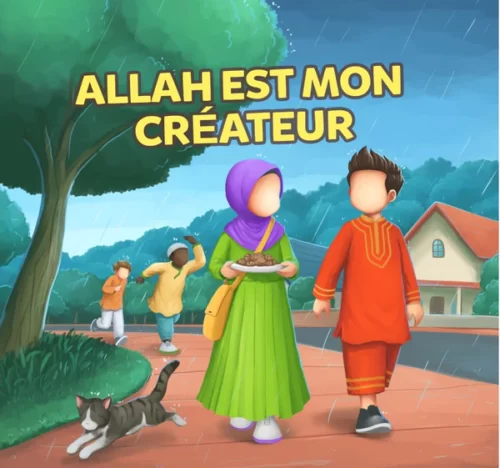 ALLAH EST MON CRÉATEUR - AMANA ÉDITION