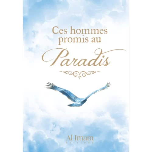 Ces Hommes promis au Paradis- Editions Al imam