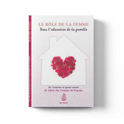 Le rôle de la femme dans l'éducation de la famille - Ibn Badis