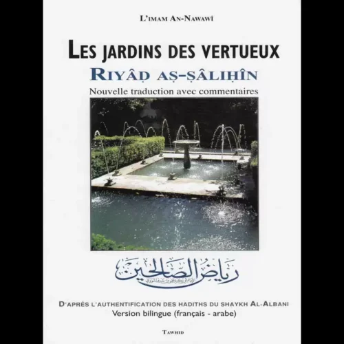 Les jardins des vertueux (Riyad as-salihin) - Grand Format - d'après Nawawi