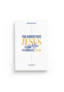 Par amour pour Jésus, j'ai embrassé l'Islam