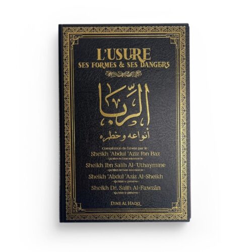 L’usure ses formes et ses dangers - Dine Al Haqq