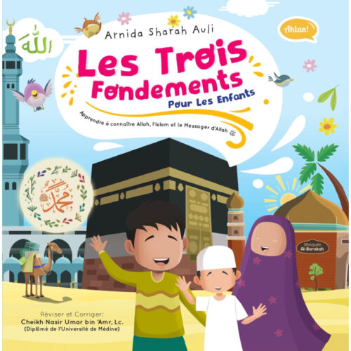 Les Trois Fondements Pour Les Enfants - Arnida Sharah Auli